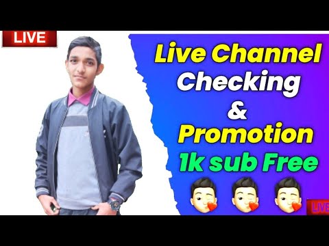 Live channel checking and promotion | 1k subscribers free😍 | live channel promotion