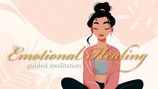 Emotional Healing Guided Meditation