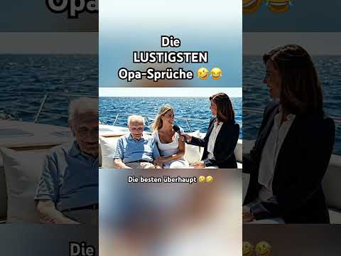 DIE LUSTIGSTEN Opa-Sprüche 🤣😂 #funny #viral #shorts