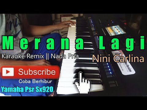 Nini Carlina - Merana Lagi Versi Remix || Karaoke Nada Pria | Psr SX920