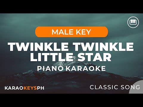 Twinkle Twinkle Little Star Piano Version (Male Key)