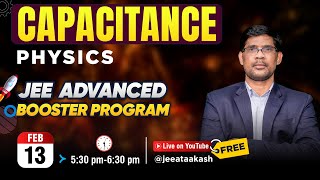 Capacitance | Physics | JEE Advanced 2025 BOOSTER PROGRAM @JEEatAakash ​