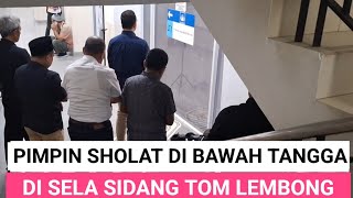 MASYA ALLAH...KETIKA ANIES IMAM SHOLAT DI BAWAH TANGGA GEDUNG PENGADILAN
