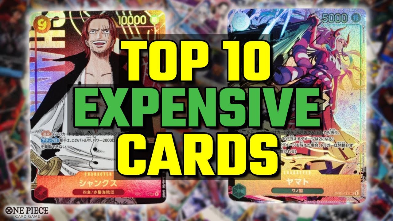One Piece Card Game: Top 10 EXPENSIVE Cards
