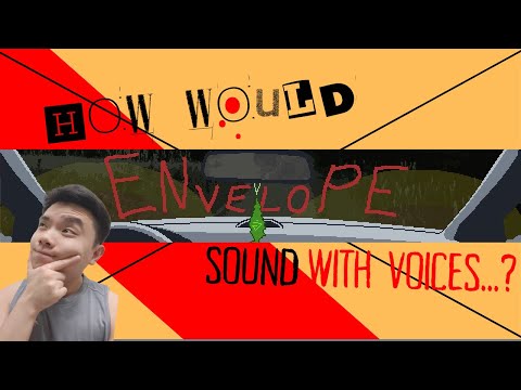 How Would Envelope Sound With Voices!? | #voice #actor #gameplay #trending #viral