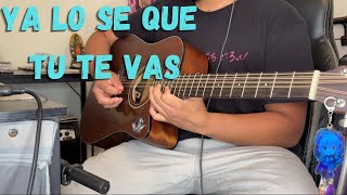 Ya Lo Se Que Tu Te Vas / Christian Nodal (Guitarra Cover)