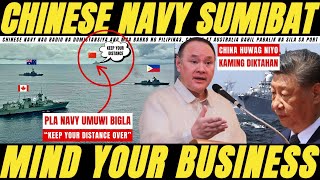 SUMIBAT BIGLA! CHINESE NAVY NAKIUSAP NA HUWAG LUMAPIT ANG WARSHIP NG PILIPINAS AUSTRALIA AT CANADA