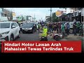 Hindari Motor Lawan Arah, Mahasiswi di Palembang Tewas Terlindas Truk.360p