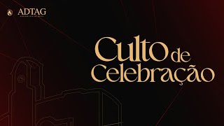 Culto de Celebração | ADTAG | 22/06/2025