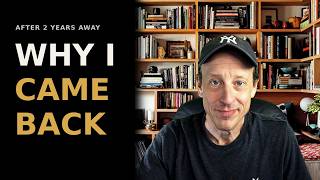Why I Came Back