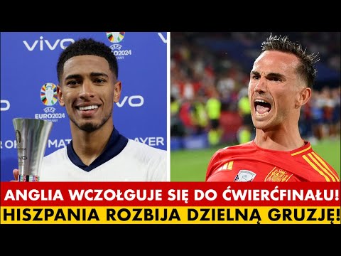 ANGLIA WCZOŁGUJE SIĘ DO 1/4 FINAŁU EURO! BELLINGHAM JAK Z REALU! HISZPANIA ROZBIJA DZIELNA GRUZJĘ!