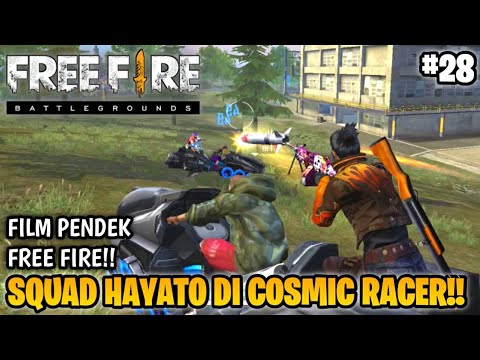 SEDIH! FILM PENDEK FREE FIRE!! TEMAN MABAR!! PART 28!! SQUAD HAYATO MABAR DI COSMIC RACER!!
