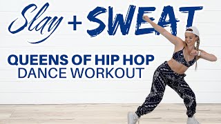 SLAY AND SWEAT 90S/2000S QUEENS OF HIP HOP DANCE WORKOUT