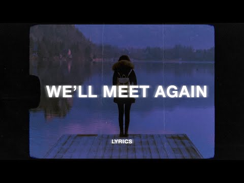Maruwhat - We'll Meet Again (Lyrics)