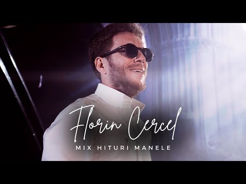 Florin Cercel HITURI 2024 🔥❤️ Playlist Manele Noi cu Florin Cercel Despre Viata Omului