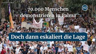 Friedliche Großdemo, dann Gewalt: Was bei dem Massentourismus-Protest auf Mallorca geschah