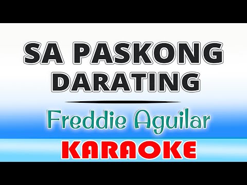 Sa Paskong Darating KARAOKE by Freddie Aguilar
