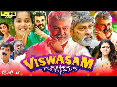 Viswasam Full Hindi Dubbed Movie 2024 | Ajith Kumar, Nayanthara, Jagapathi | Review & Unknown Facts