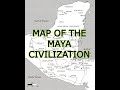 Maya Civilization and Geography