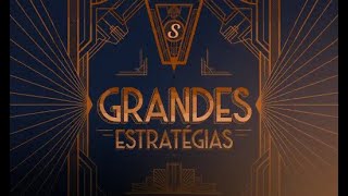 Série | Grandes Estratégias