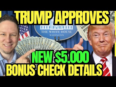 Trump APPROVES! New "$5,000 Bonus Checks" for Americans