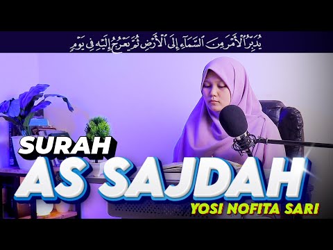 Surah As Sajdah   سورۃالسجدۃ Nahwand Oleh Yosi Nofita Sari Calming and Relaxing Quran Recitation