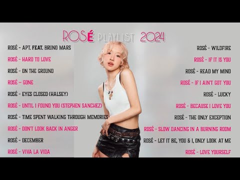 ROSE playlist all songs