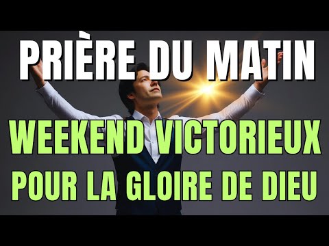 PRière Du Matin - Prière Puissante du Samedi Pour Demander la Faveur Divine au Nom de . Jésus