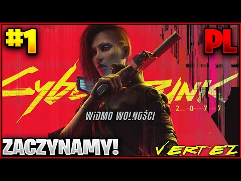 Cyberpunk 2077 Widmo Wolności #01 - ZACZYNAMY!