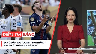 Điểm tin sáng 10/7: Vùi dập Real, PSG tiến vào chung kết FIFA Club World Cup, Lyon thoát rớt hạng