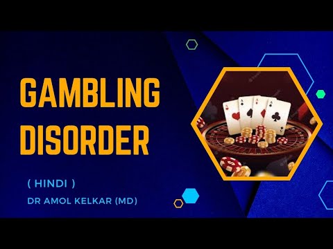 Gambling disorder | Dr. Amol Kelkar | Psychiatrist, De-addiction Specialist,