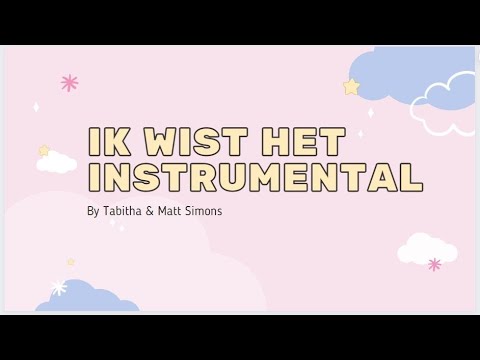 Ik Wist Het – Tabitha and Matt Simons (instrumental/karaoke)