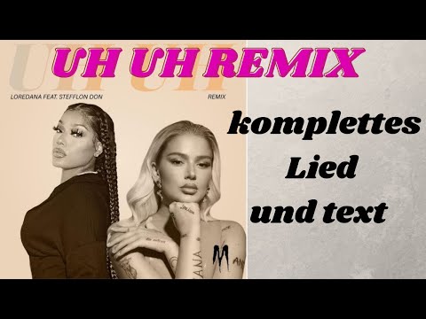 Loredana x Stefflon Don - Uh Uh (Text%Lyrics)