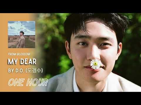 My Dear By D.O. (도경수) | One Hour Loop