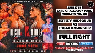 Jeffery “Shark” Hudson vs Edgar Dominguez | FULL FIGHT | June 13, 2026 | Middletown, Ohio 