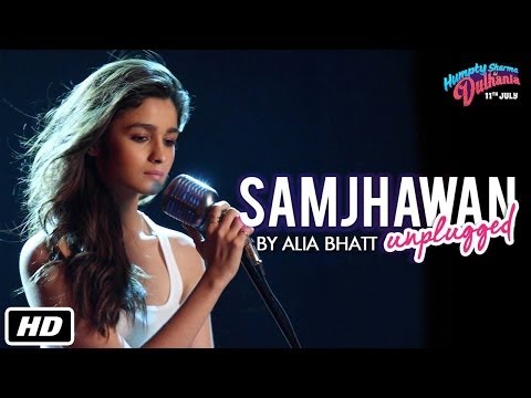 Samjhawan Unplugged Lyrics - Alia Bhatt | Humpty Sharma Ki Dulhania