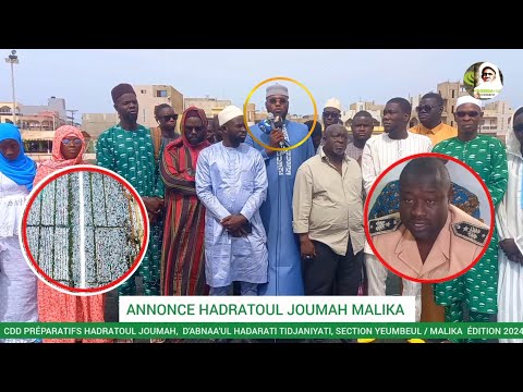 CDD ET ANNONCE HADRATOUL JOUMAH, D'ABNAA'UL HADARATI TIDJANIYATI SECTION YEUMBEUL ET MALIKA 2024