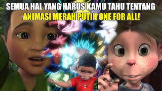 SEMUA HAL YANG HARUS KAMU TAHU TENTANG ANIMASI MERAH PUTIH ONE FOR ALL!