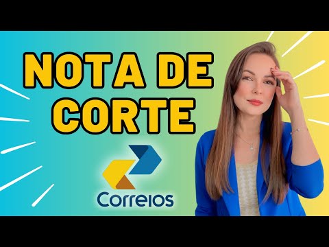 QUAL SERÁ A NOTA DE CORTE DO CONCURSO DOS CORREIOS 2024 | AGENTE DOS CORREIOS - CARTEIRO