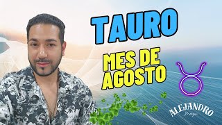 TAURO ♉️  MES DE AGOSTO ☀️