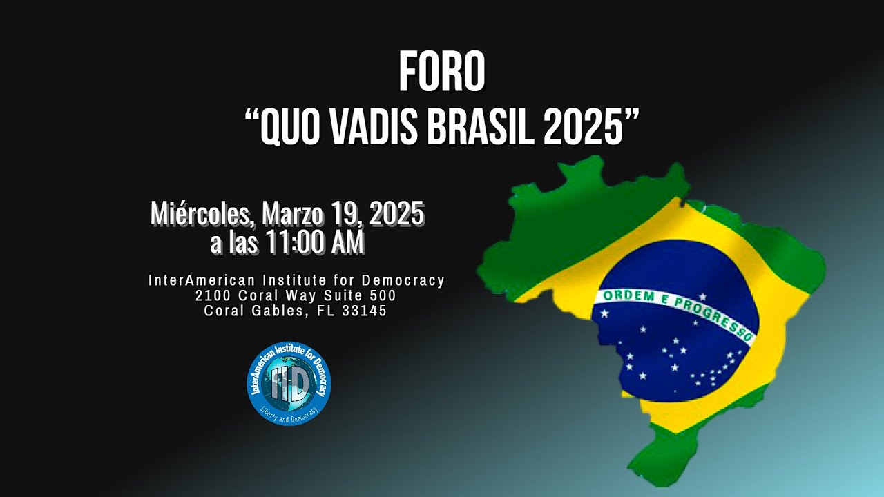 Foro “Quo Vadis Brasil 2025"