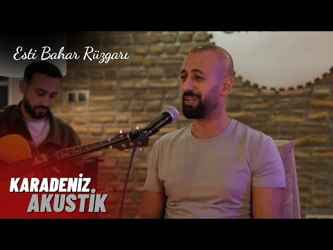 Esti Bahar Rüzgarı - Furkan Güler | Karadeniz Akustik