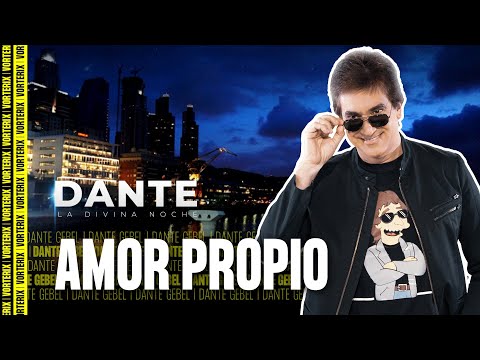Amor Propio - La Divina Noche de Dante Gebel