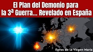 ¡Se Está Cumpliendo! La Profecía de España sobre la 3ª Guerra Mundial