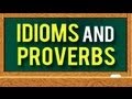 Understanding Idioms and Proverbs