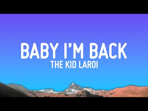 The Kid Laroi - Baby I’m Back (Lyrics)