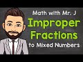 Converting Improper Fractions to Mixed Numbers