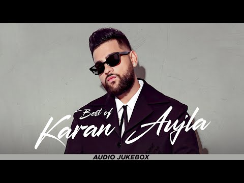 Best Of Karan Aujla (Audio Jukebox) | Latest Punjabi Songs 2024 | New Punjabi Songs 2024