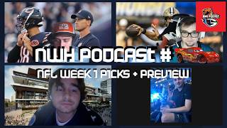 Brand New Day + NFL WEEK 1 PICKS + PREVIEW - NWH Podcast #95