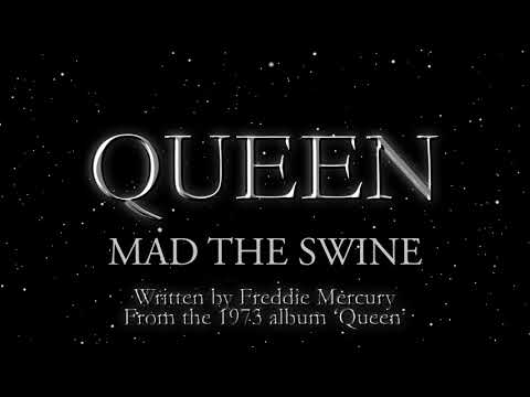 Queen - Mad The Swine (Official Lyric Video)